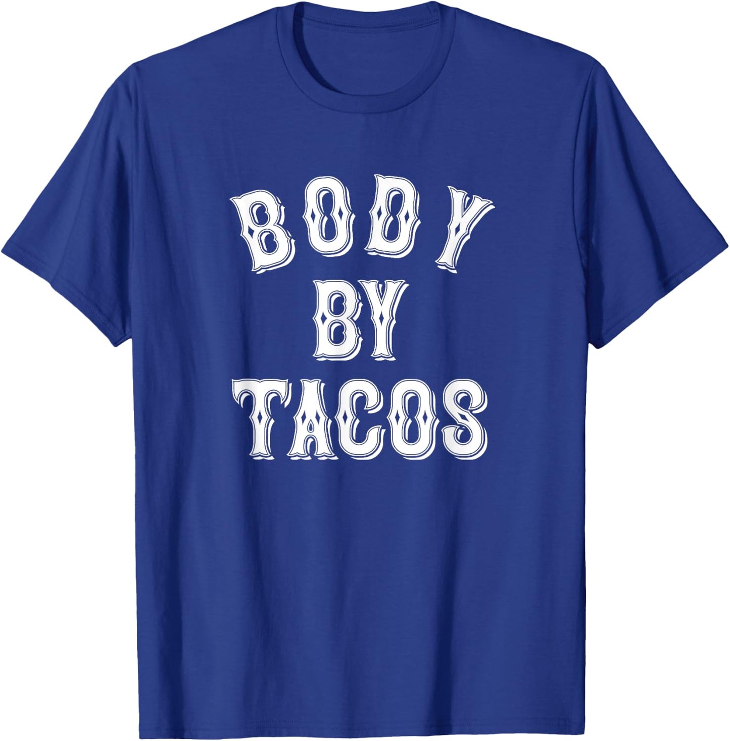 Body By Tacos Tattoo Style | Taco Tuesday | Body Positive T-Shirt - T-Shirt | Royal