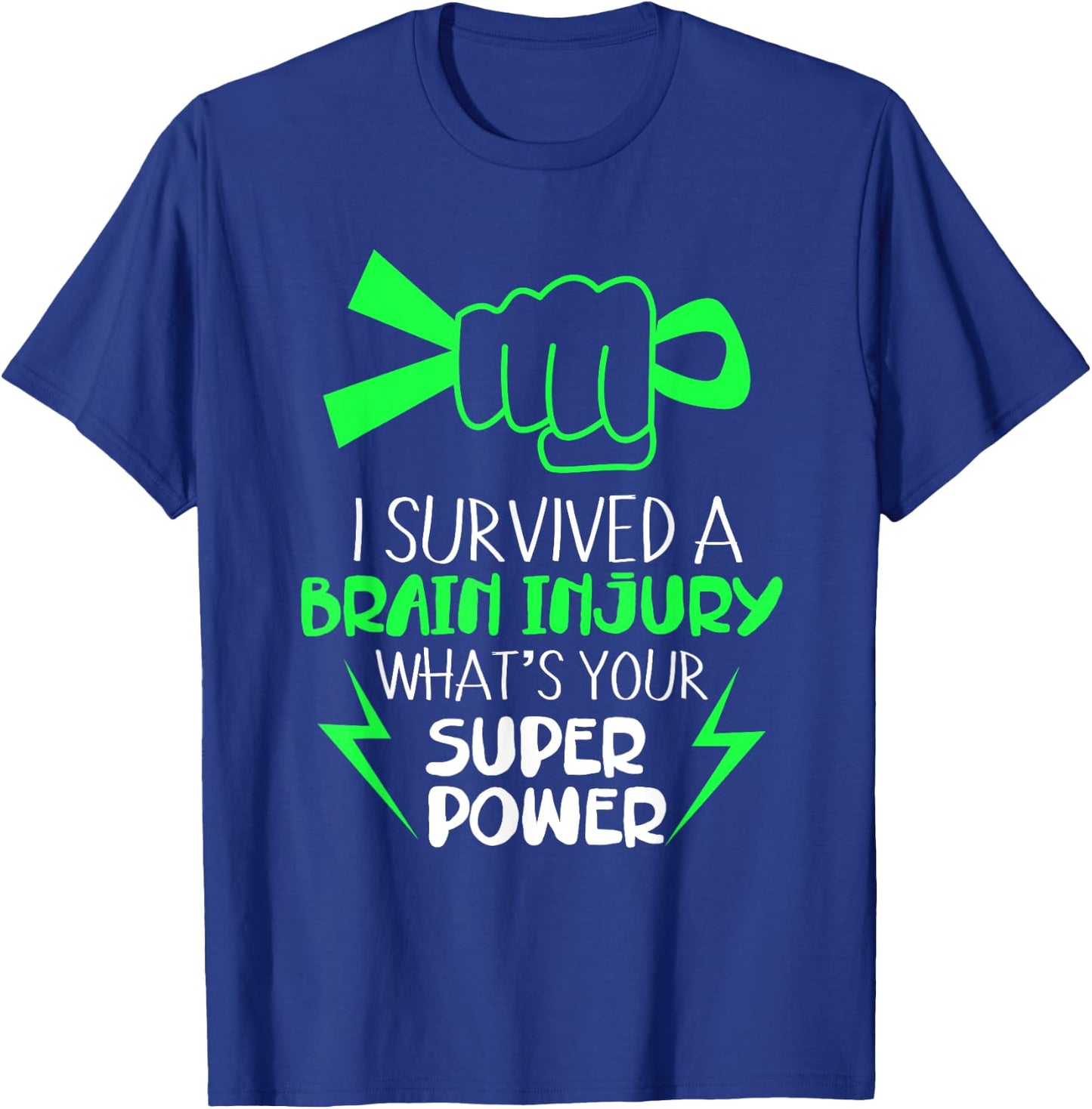 I Survived Brain Injury Superpower Strong Awareness T-Shirt - T-Shirt | Royal