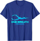 Freediver One Breath Diver Diving Freedive Scuba Diving Gift T-Shirt - T-Shirt | Royal
