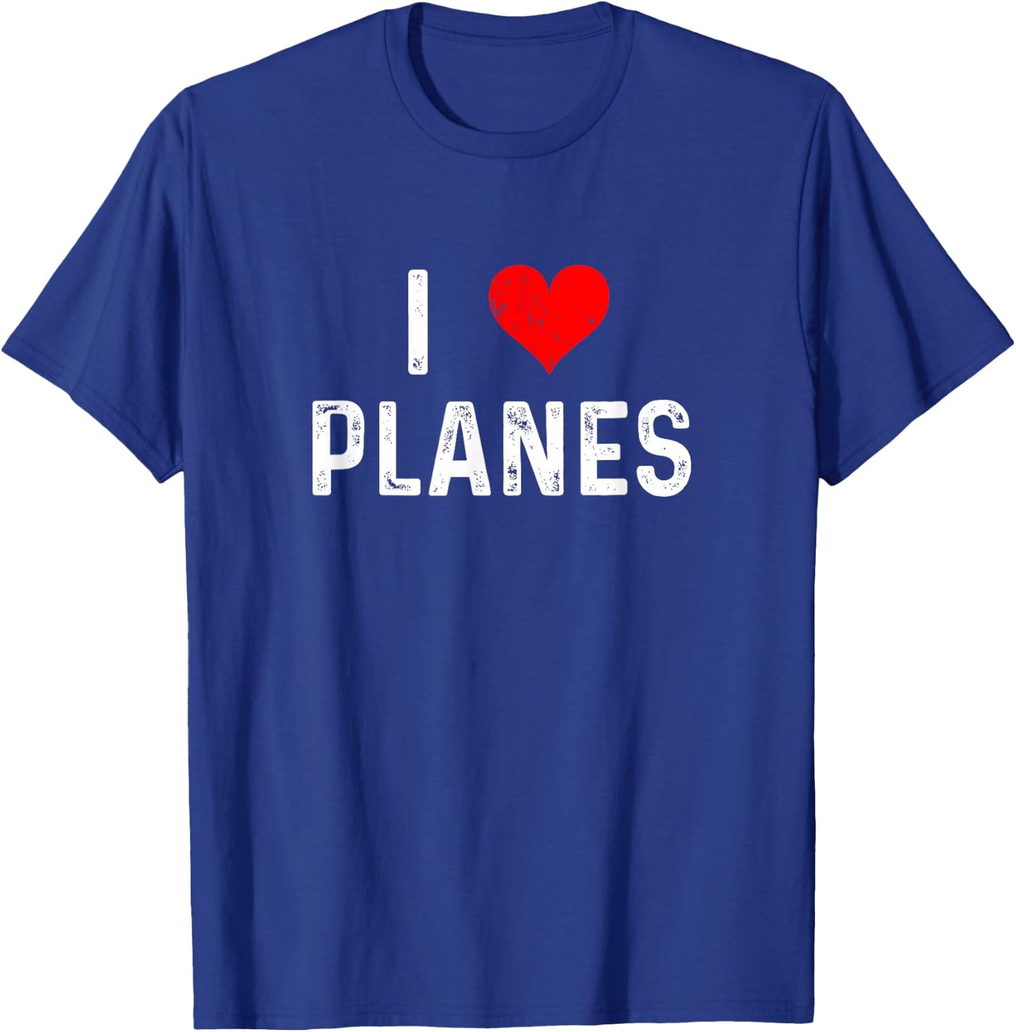 I Love Planes - Heart - Distressed - Airplanes Pilot Airport T-Shirt - T-Shirt | Royal