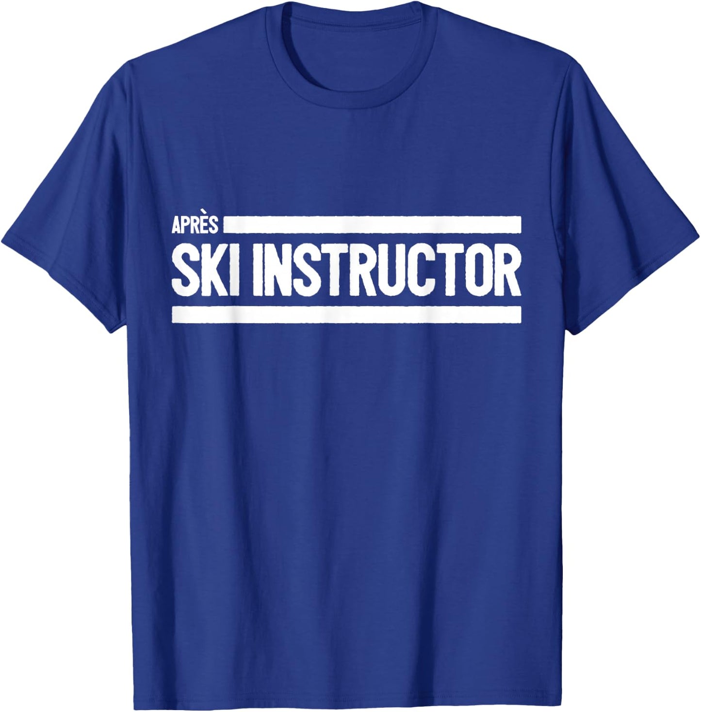 Après-Ski Instructor Skiing Skier T-Shirt - T-Shirt | Royal