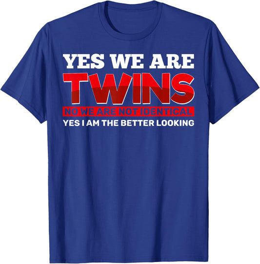 Yes We Are Twins Yes We're Twins Fraternal Twins T-Shirt - T-Shirt | Royal