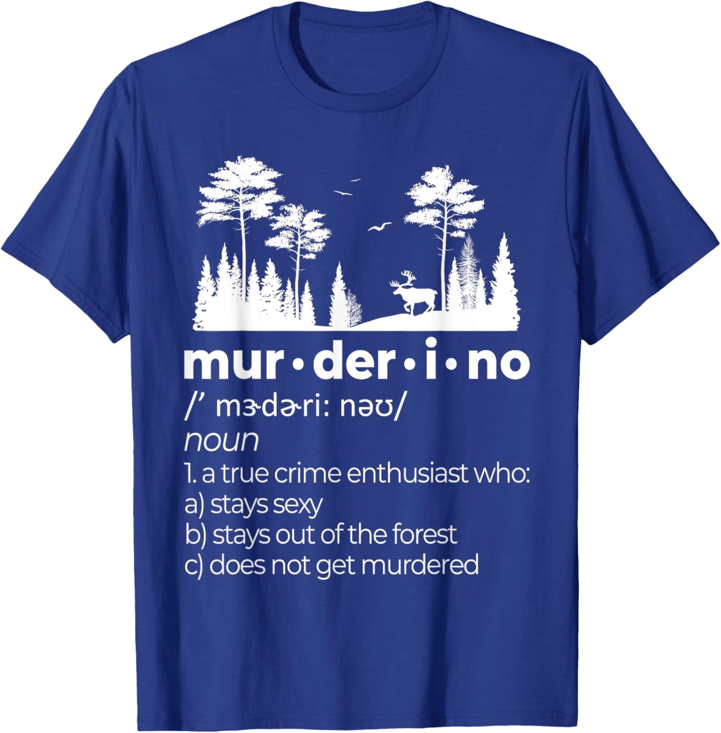 Murderino SSDGM Funny My Favorite True Crime Murder Podcast T-Shirt - T-Shirt | Royal