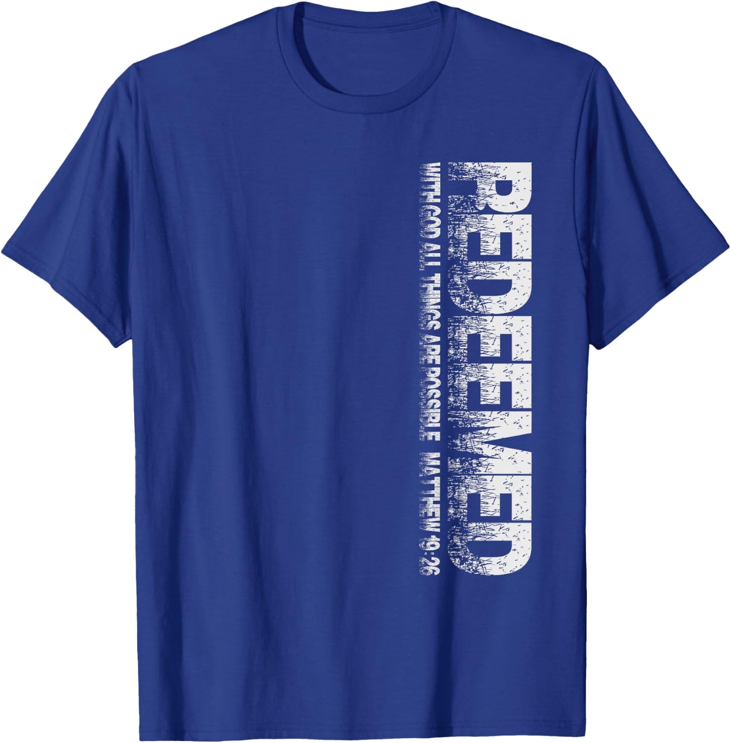 Redeemed Matthew 19:26 Christian Themed Novelty Graphic T-Shirt - T-Shirt | Royal