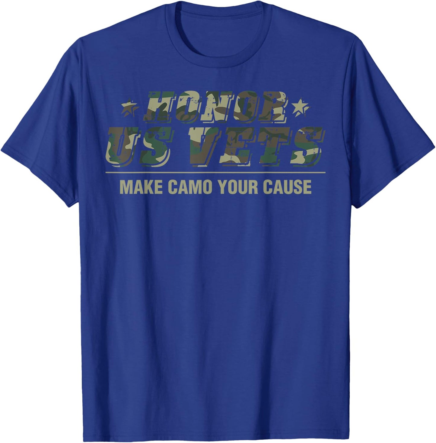 Honor US Vets Make Camo Your Cause Patriotic Veteran Women Men T-Shirt - T-Shirt | Royal