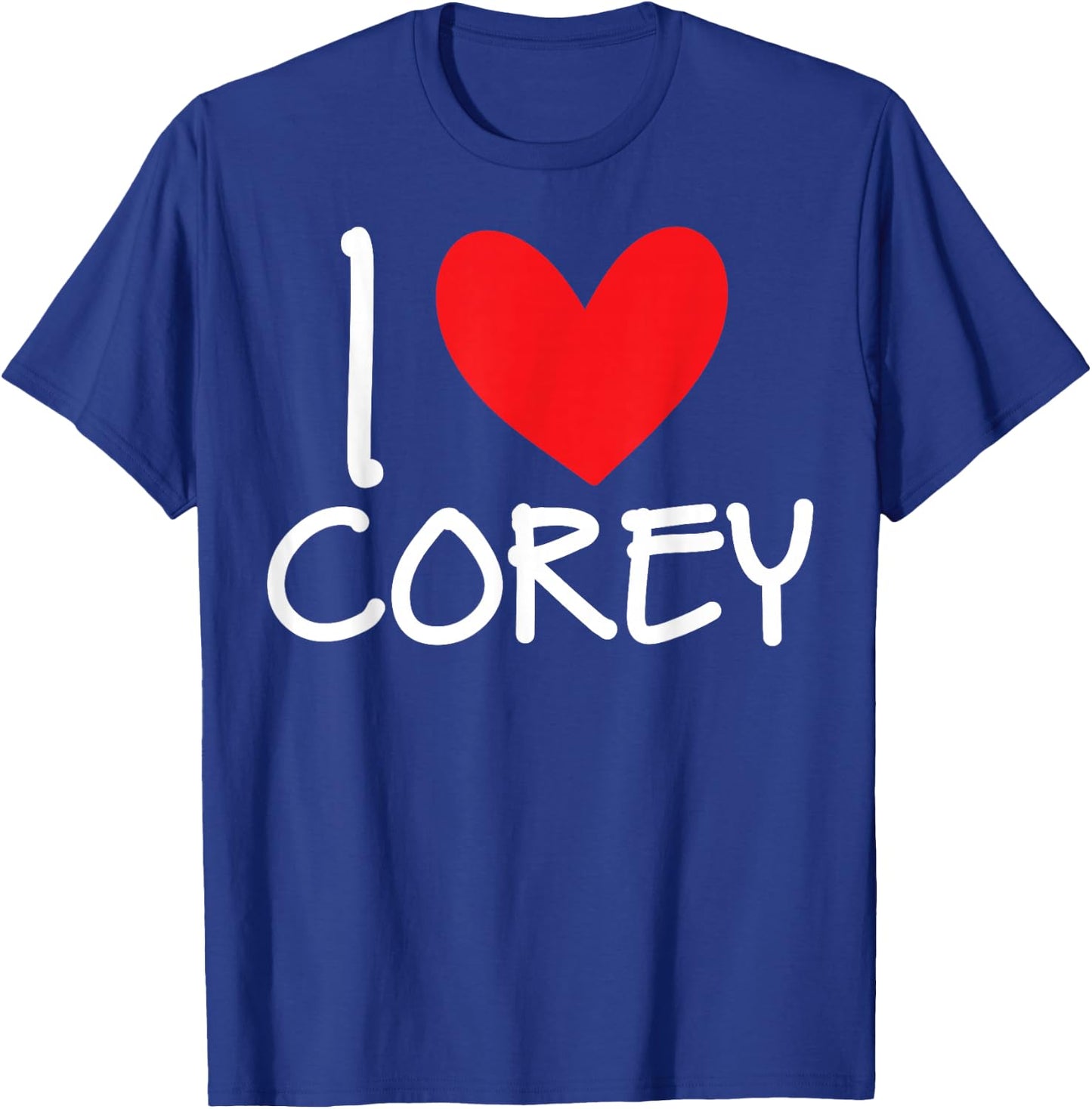 I Love Corey Name Personalized Men Guy BFF Friend Heart Man T-Shirt - T-Shirt | Royal