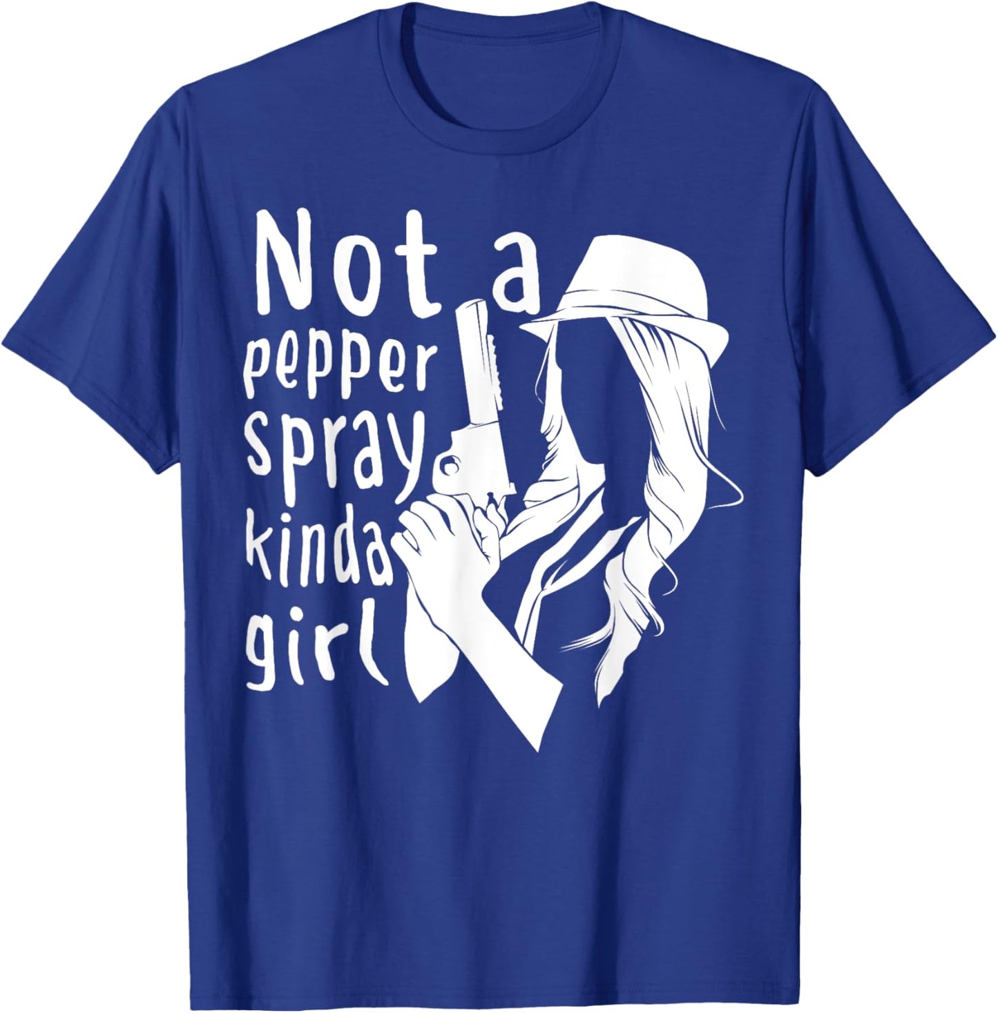Funny Not A Pepper Spray Kinda For Cool Girl T-Shirt - T-Shirt | Royal