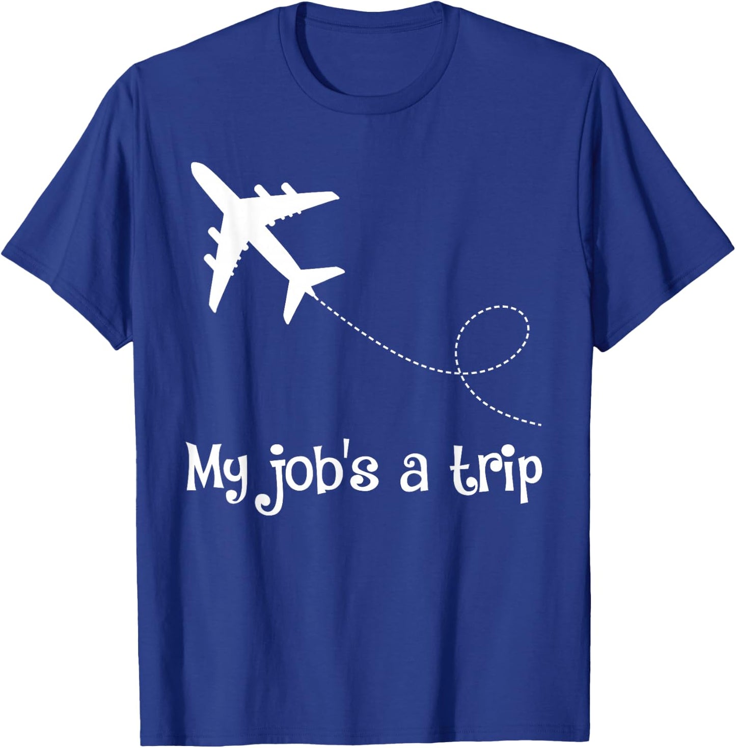 Funny TravStewardess Flight Attendant Airplane Airline Pilot T-Shirt - T-Shirt | Royal
