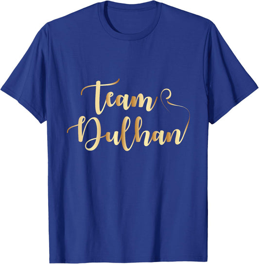 Team Dulhan (Bride) T-Shirt - T-Shirt | Royal