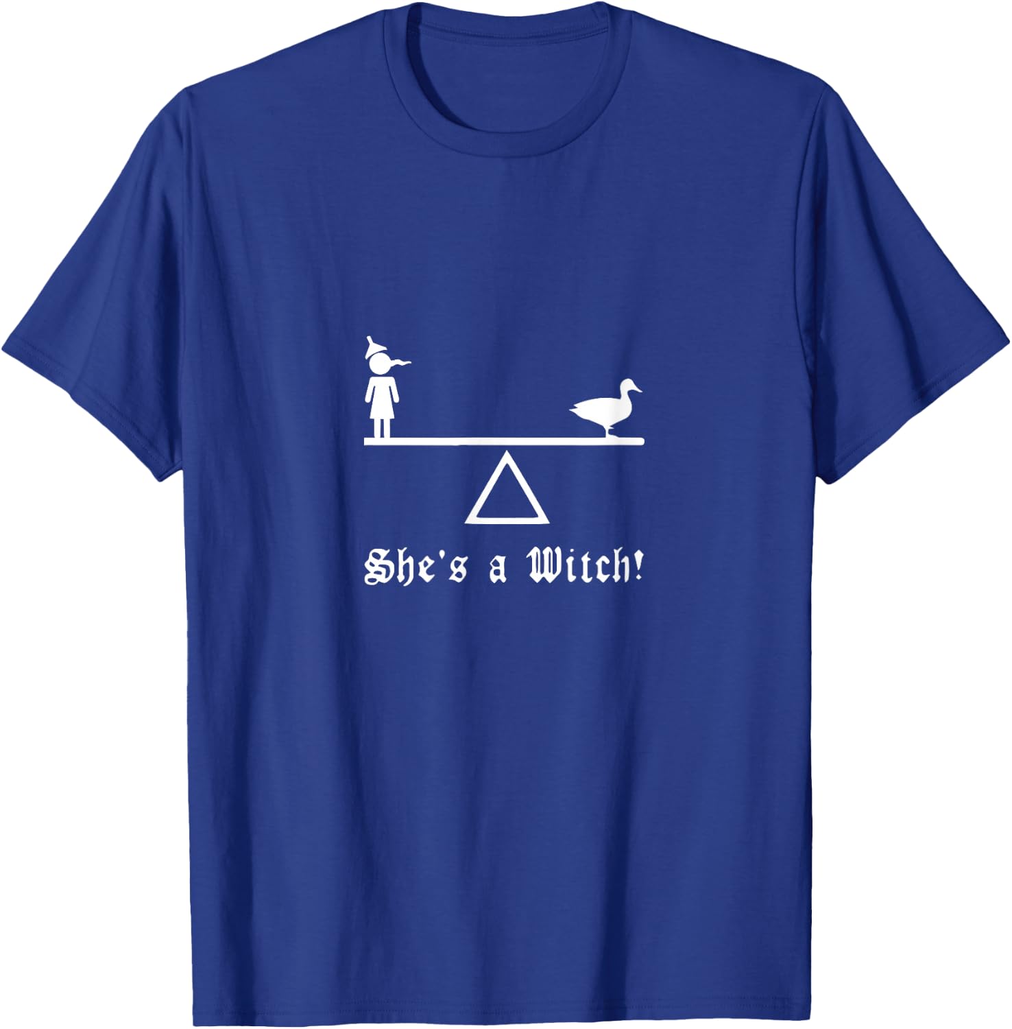 She's a witch! classic movie scene T-Shirt - T-Shirt | Royal