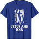 Jesus And MMA Beginner Design for Christian Martial Arts Fan T-Shirt - T-Shirt | Royal