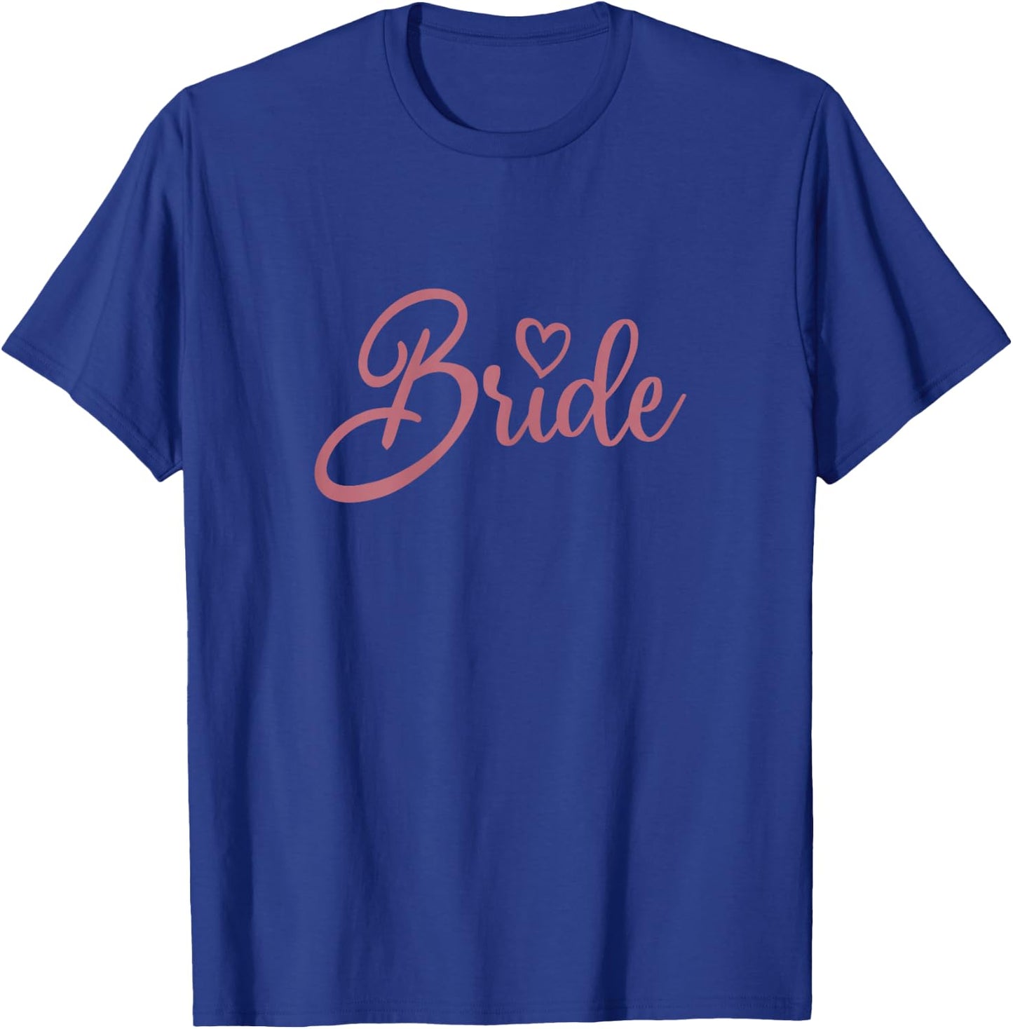 Bride, Bachelorette Party, Bridal Party Wedding Matching T-Shirt - T-Shirt | Royal