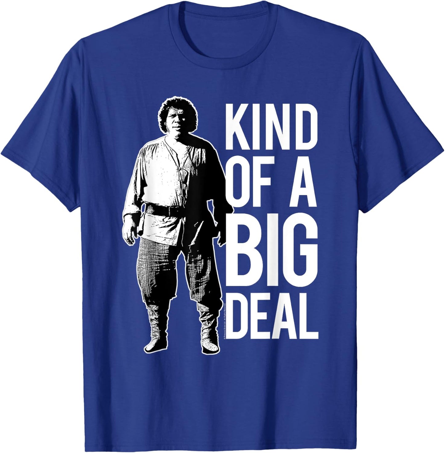 The Princess Bride Fezzik Big Deal T-Shirt - T-Shirt | Royal