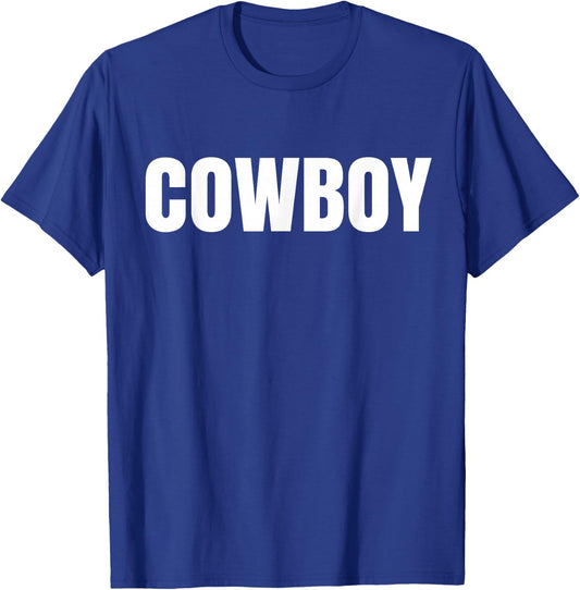 Shirt says Cowboy- funny one word Fashion T-Shirt - T-Shirt | Royal
