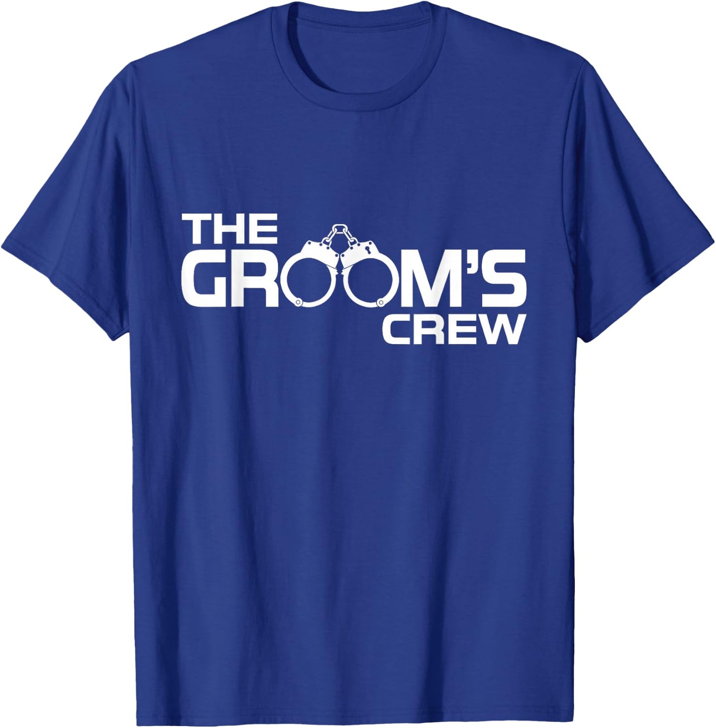 Groom Crew Bachelor Party Funny Handcuffs Group Matching T-Shirt - T-Shirt | Royal