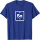 Tin - Sn - Periodic Table of Elements - Science Gifts T-Shirt - T-Shirt | Royal
