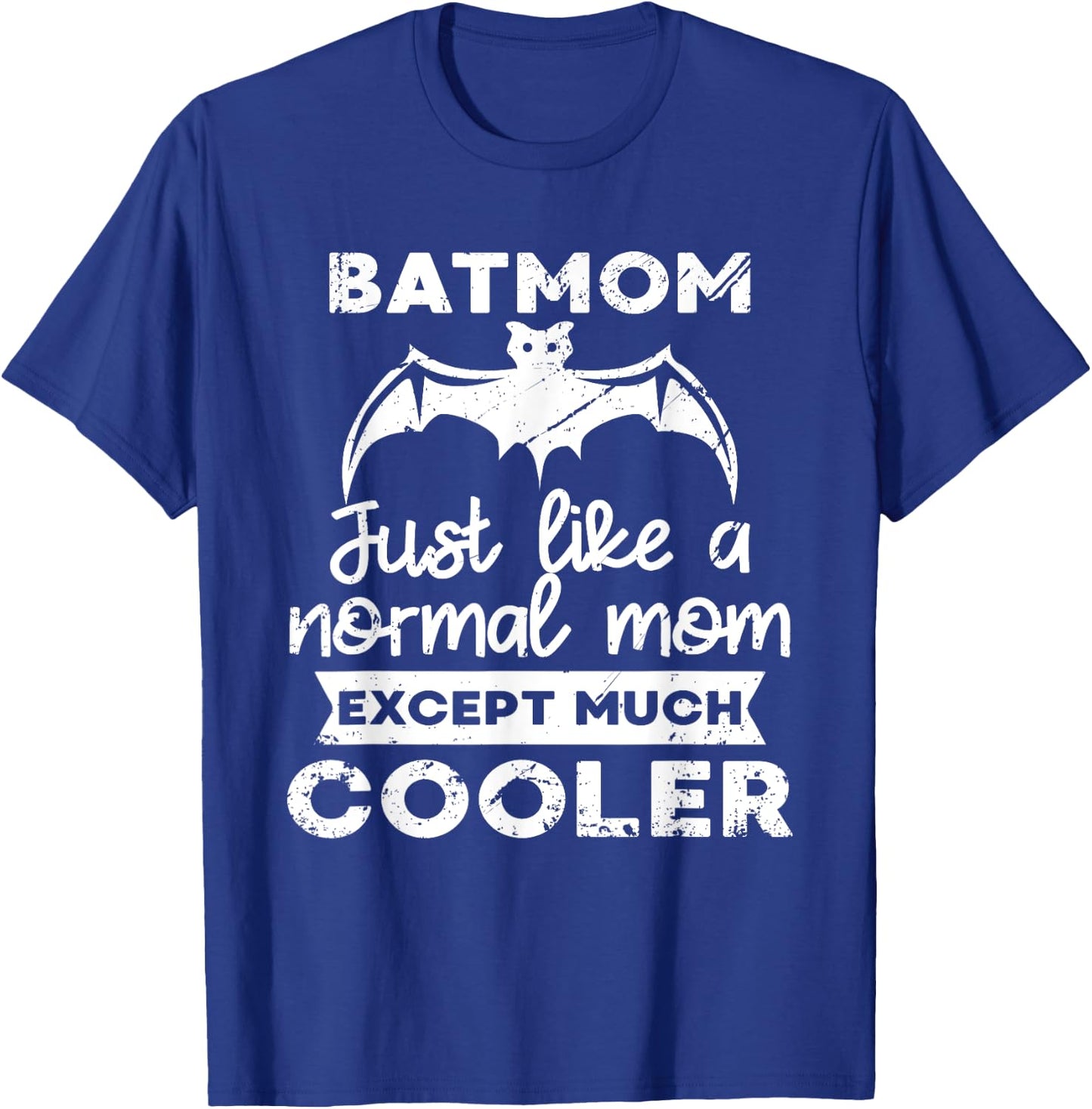 Batmom Just Like Normal Mom Except Much Cooler Halloween Fan T-Shirt - T-Shirt | Royal