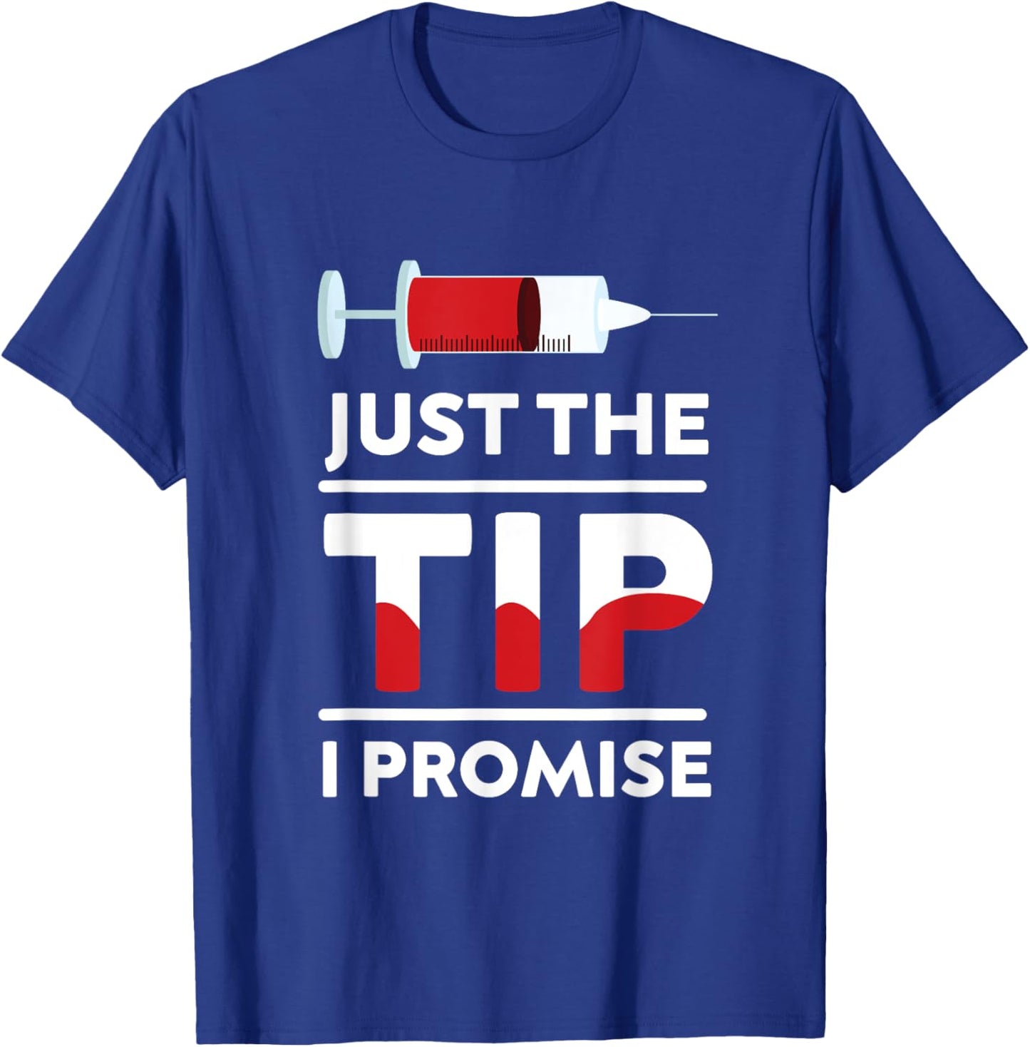 Phlebotomist Phlebotomy Blood Donor Tip Promise Syringe Gift T-Shirt - T-Shirt | Royal