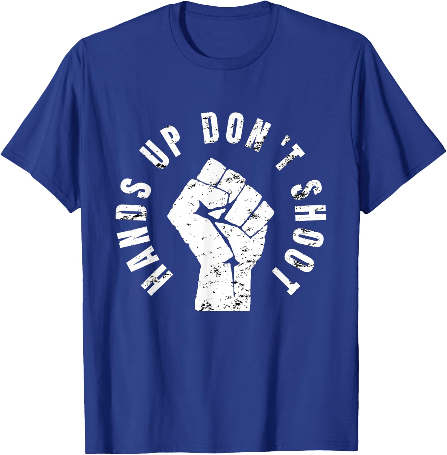 Hands Up Don't Shoot - Peaceful Protestor Rally T-Shirt - T-Shirt | Royal