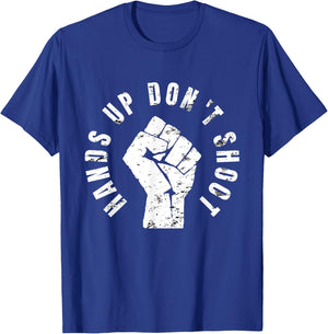 Hands Up Don't Shoot - Peaceful Protestor Rally T-Shirt - T-Shirt | Royal