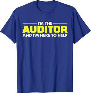 I'm The Auditor T Shirt | Funny Accounting T-Shirt - T-Shirt | Royal