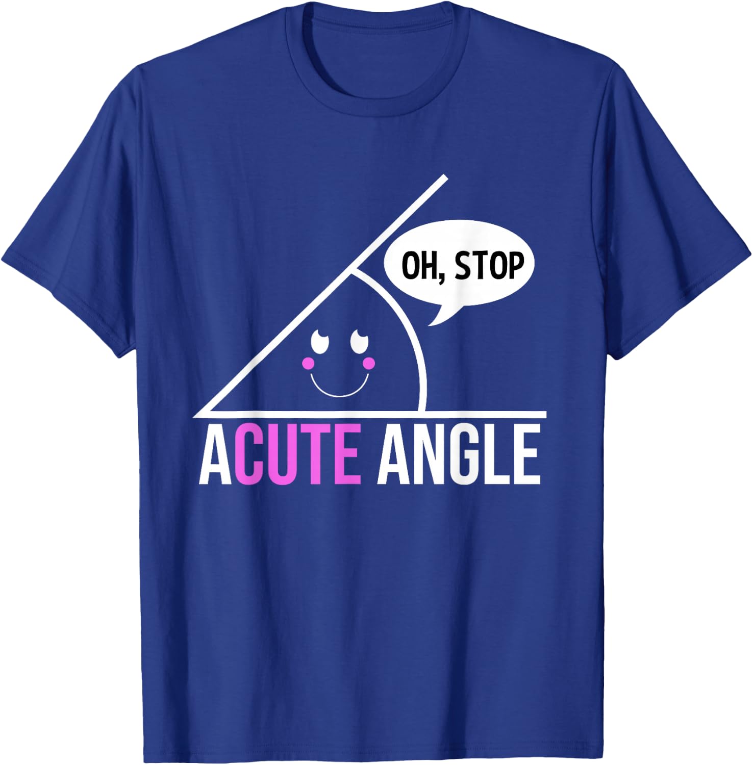 Acute Angle Funny Math - Math Lover Gift T-Shirt - T-Shirt | Royal