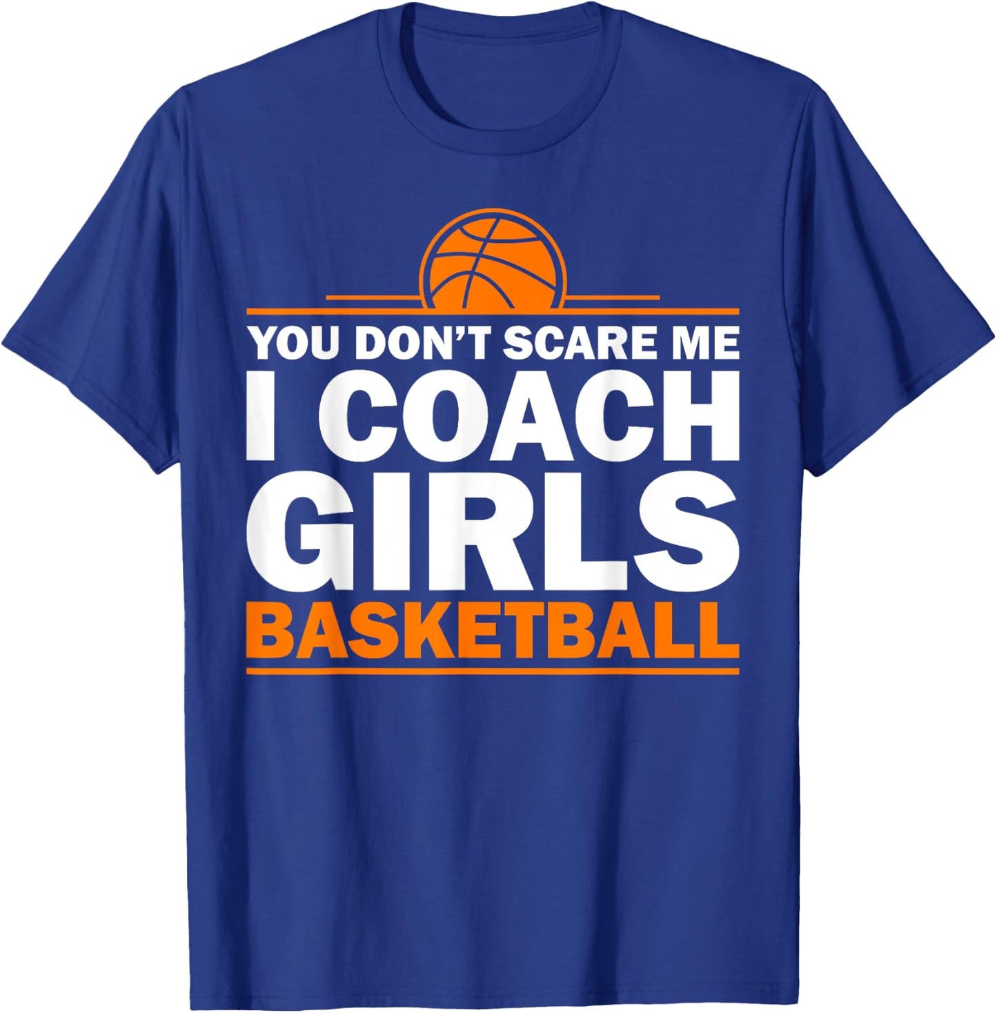 Funny Basketball Coaching Men Women Team Trainer Instructor T-Shirt - T-Shirt | Royal