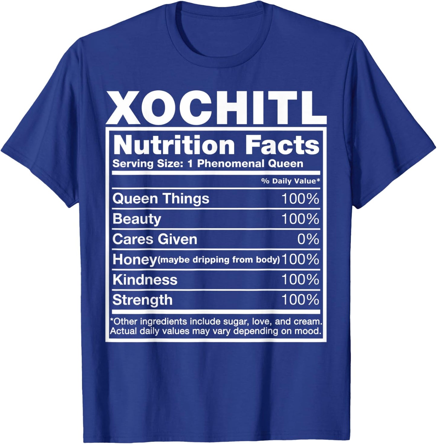 Xochitl Nutrition Facts Xochitl Name Birthday Shirt T-Shirt - T-Shirt | Royal