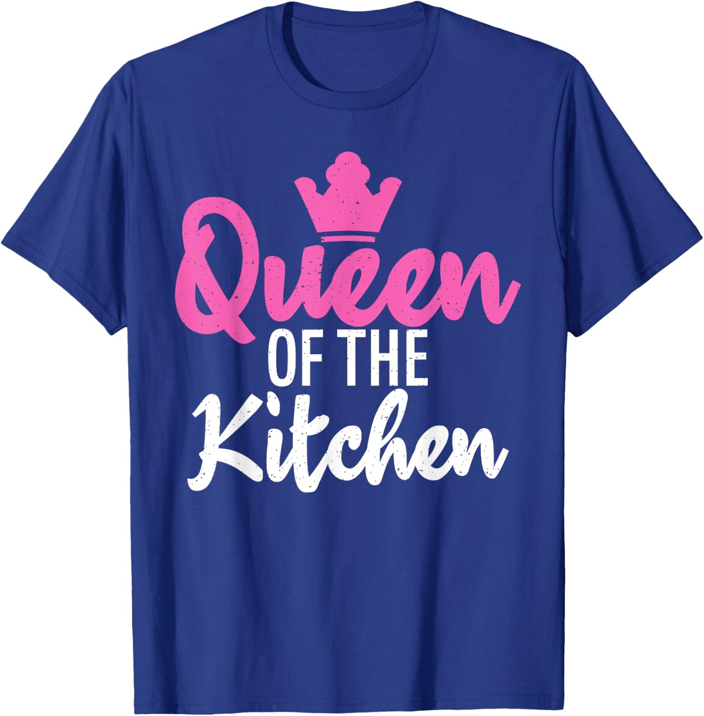 Queen of the Kitchen Cooking Baking Baker T-Shirt - T-Shirt | Royal