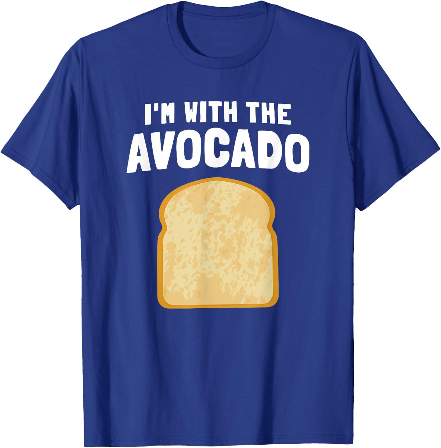 I'm with the Avocado Toast Easy Halloween Matching Costume T-Shirt - T-Shirt | Royal