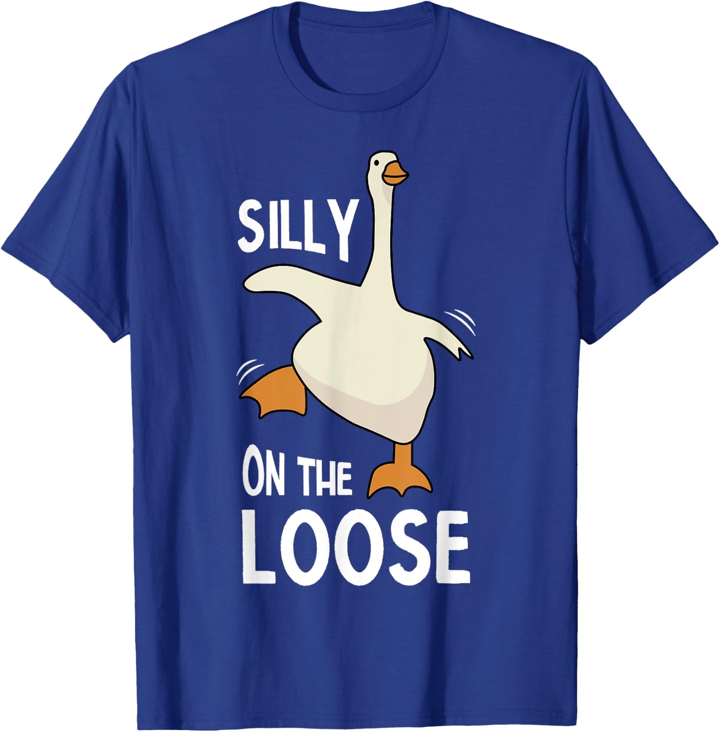 Silly Goose On The Loose T-Shirt - T-Shirt | Royal
