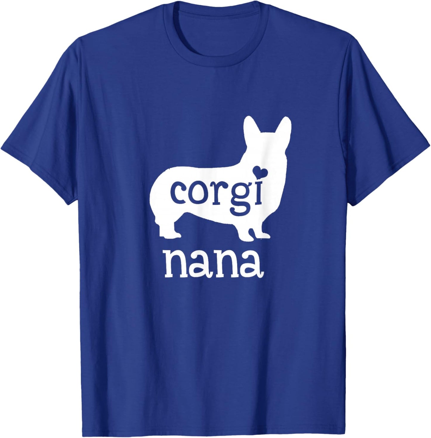 Corgi Nana Shirt Corgi Grandma Dog Mom Lover Mother's Day Men Women T-Shirt - T-Shirt | Royal