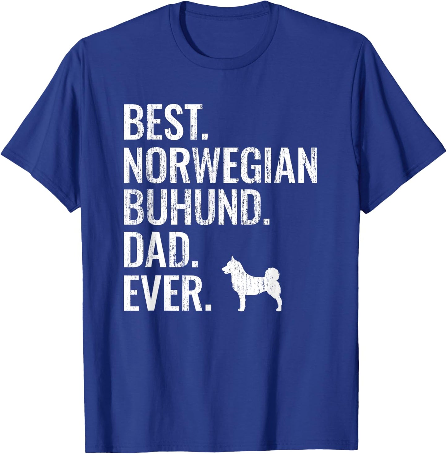 Best Norwegian Buhund Dad Ever - Cool Dog Owner Gift Men T-Shirt - T-Shirt | Royal