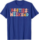 Besties Weekend Groovy Best Friend Weekend Trip T-Shirt - T-Shirt | Royal