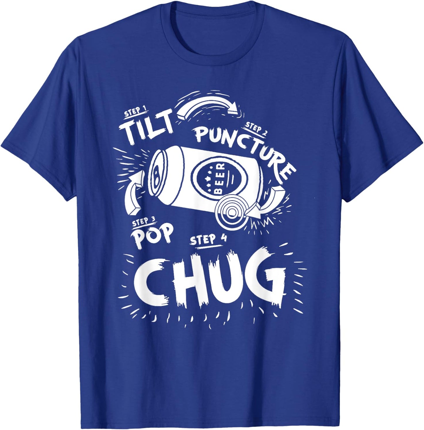 Tilt Puncture Pop Chug Funny Shotgun Beer Basics Diagram T-Shirt - T-Shirt | Royal