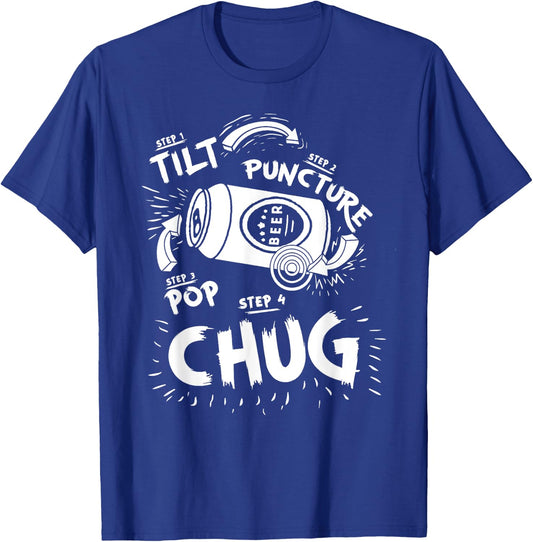 Tilt Puncture Pop Chug Funny Shotgun Beer Basics Diagram T-Shirt - T-Shirt | Royal