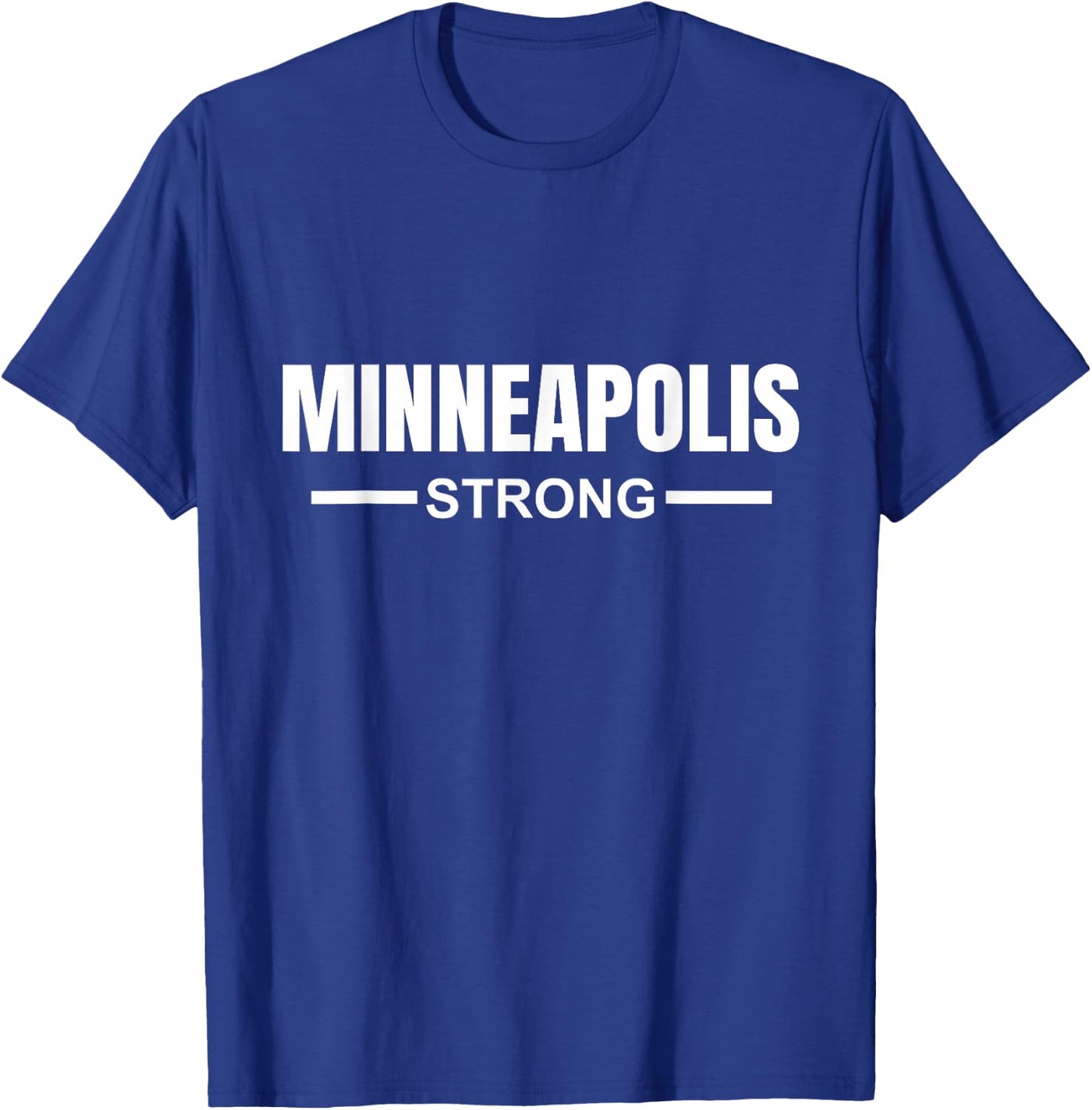 Minneapolis Strong Community Strength Prayer & Support T-Shirt - T-Shirt | Royal