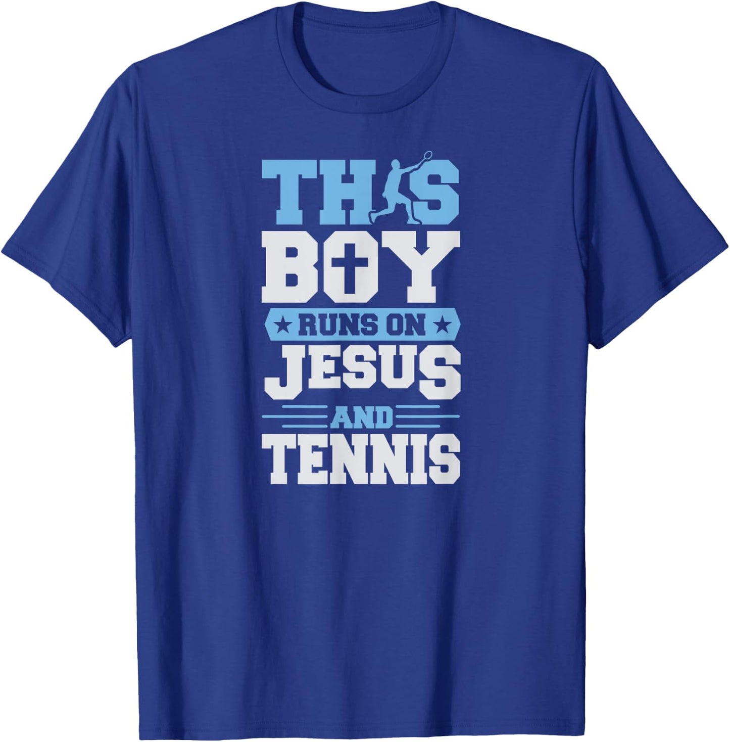 This Boy Runs On Jesus And Tennis T-Shirt - T-Shirt | Royal