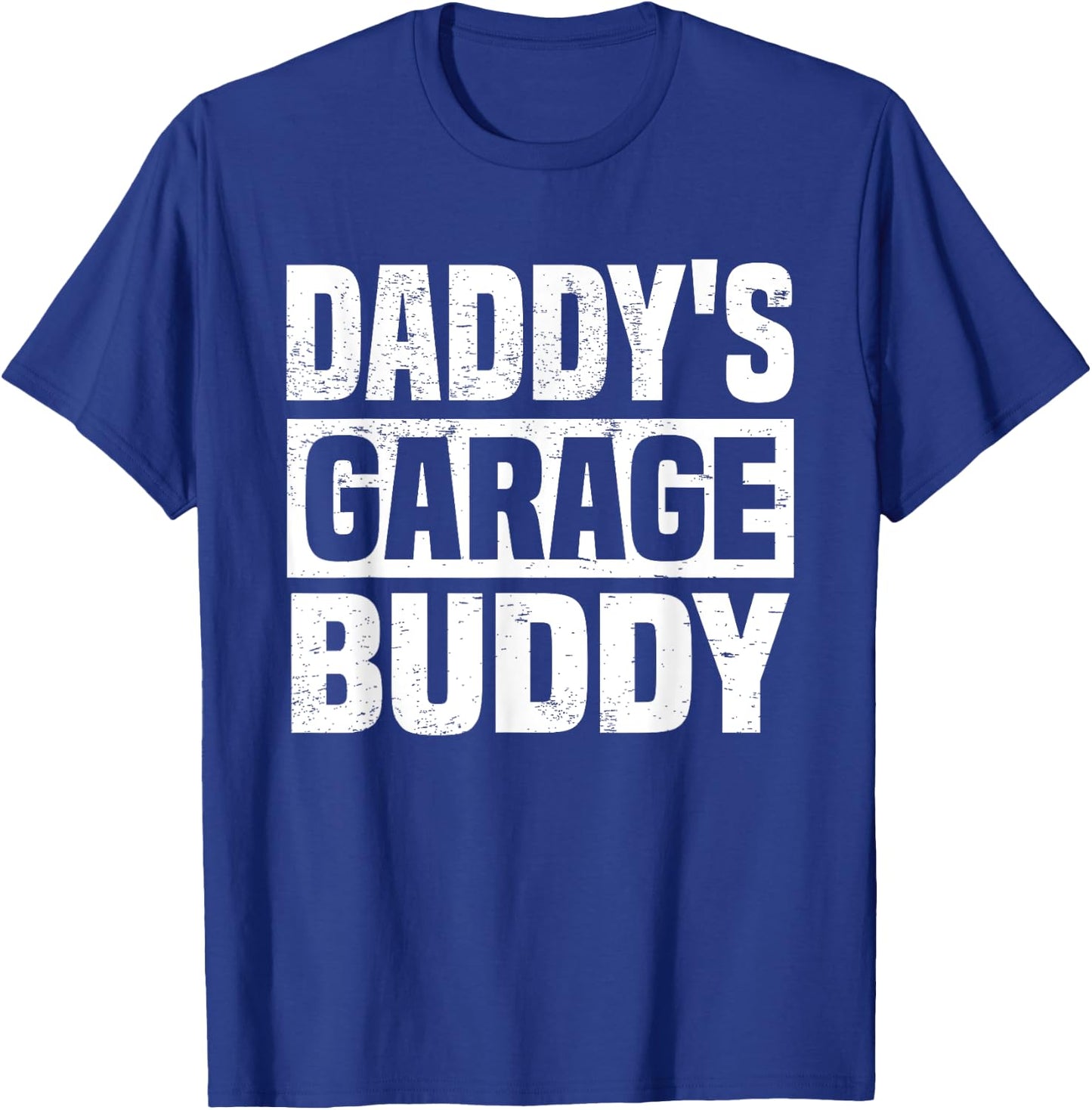 Daddy's Garage Buddy. Dad Car Mechanics Funny Dad T-Shirt - T-Shirt | Royal