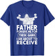 Father Forgive Me These Gains Jesus Workout Weightlifting T-Shirt - T-Shirt | Royal