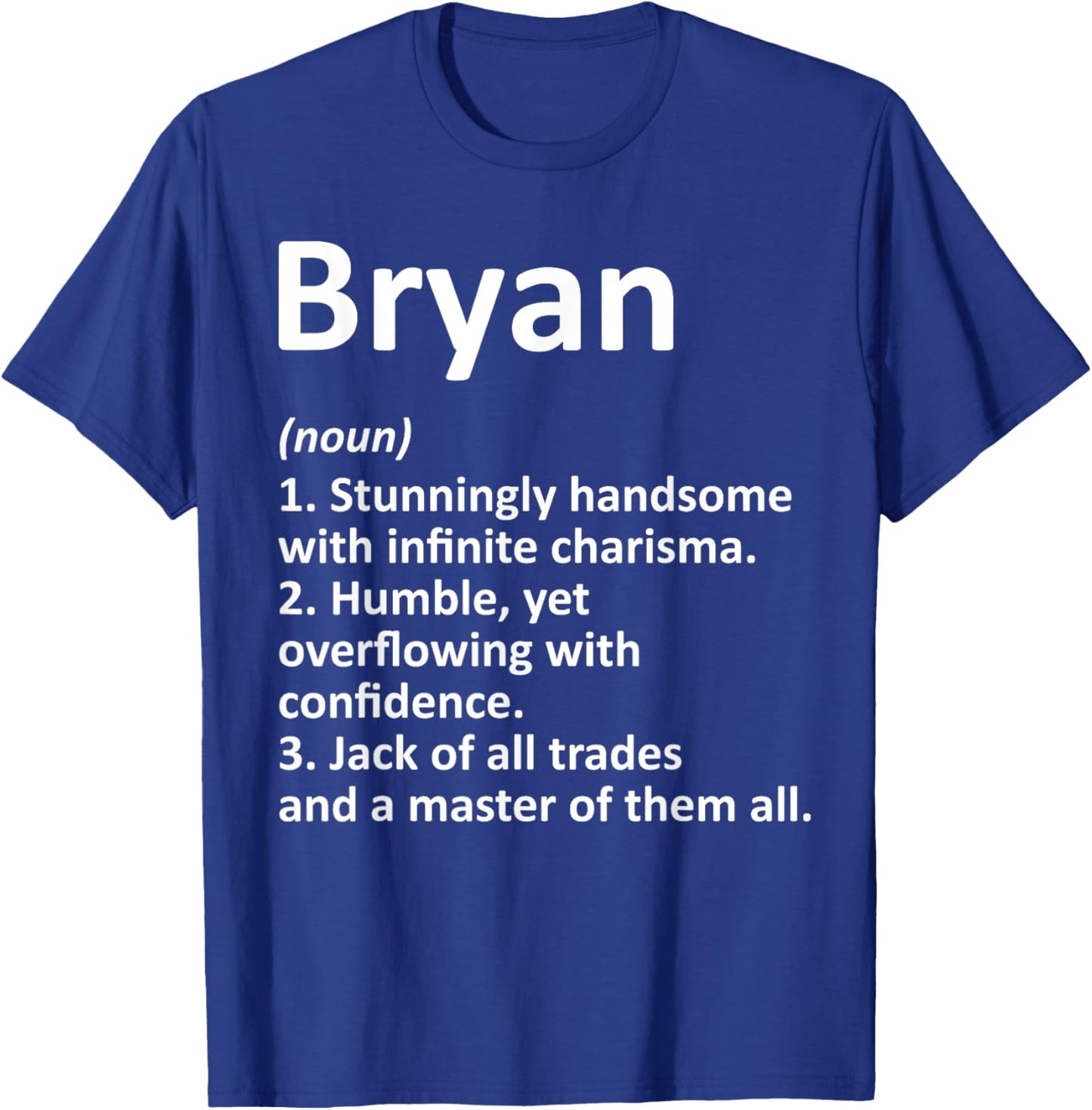 BRYAN Definition Personalized Name Funny Birthday Gift T-Shirt - T-Shirt | Royal