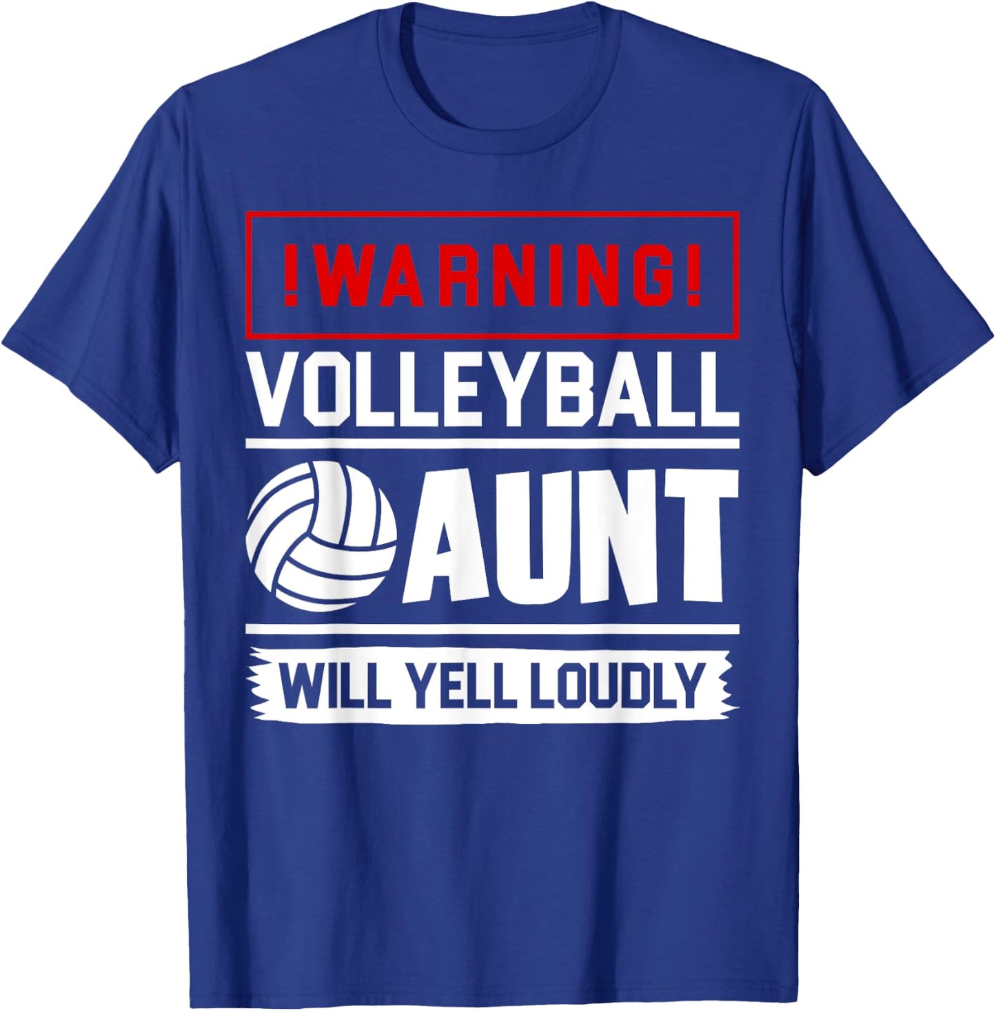 Proud Volleyball Aunt Funny Biggest Fan Will Yell Loudly T-Shirt - T-Shirt | Royal