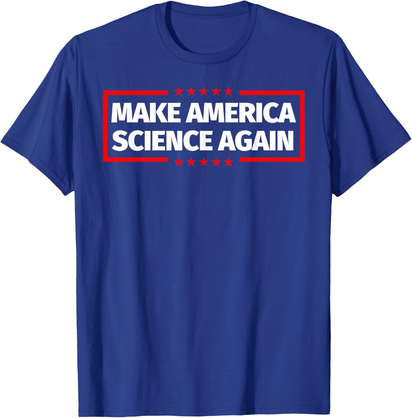 Make America Science Again Shirt - Science Lover Teacher T-Shirt - T-Shirt | Royal