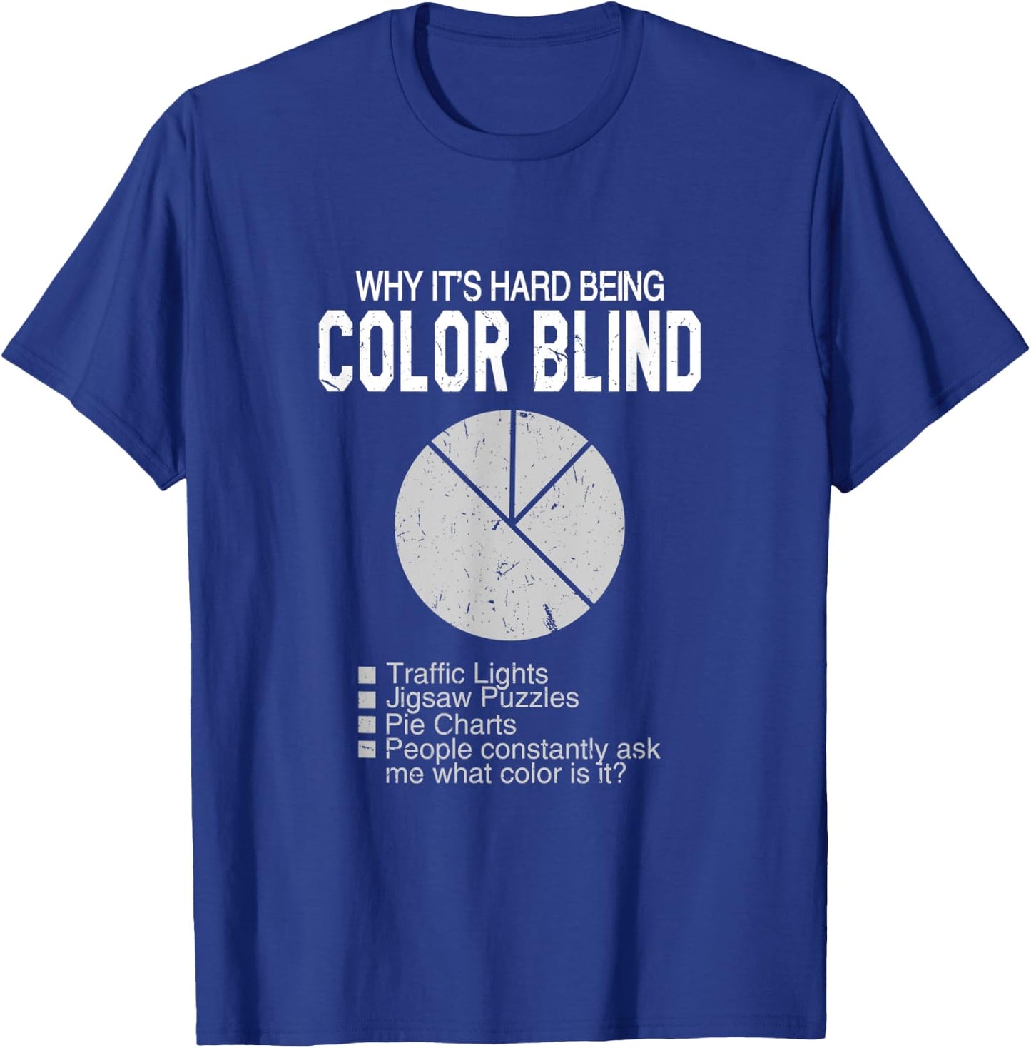 Why It's Hard Being Color Blind Chart | Color Blindness T-Shirt - T-Shirt | Royal