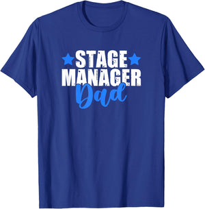 Theater Crew Broadway Musical Theater Stage Manager Dad T-Shirt - T-Shirt | Royal