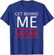 Get Behind Me Satan Rebuke The Devil In The Name Of Jesus T-Shirt - T-Shirt | Royal