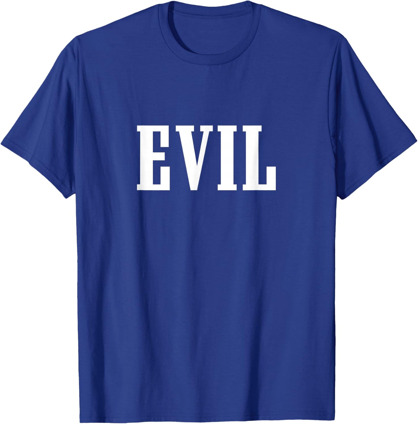 Evil T-Shirt - T-Shirt | Royal