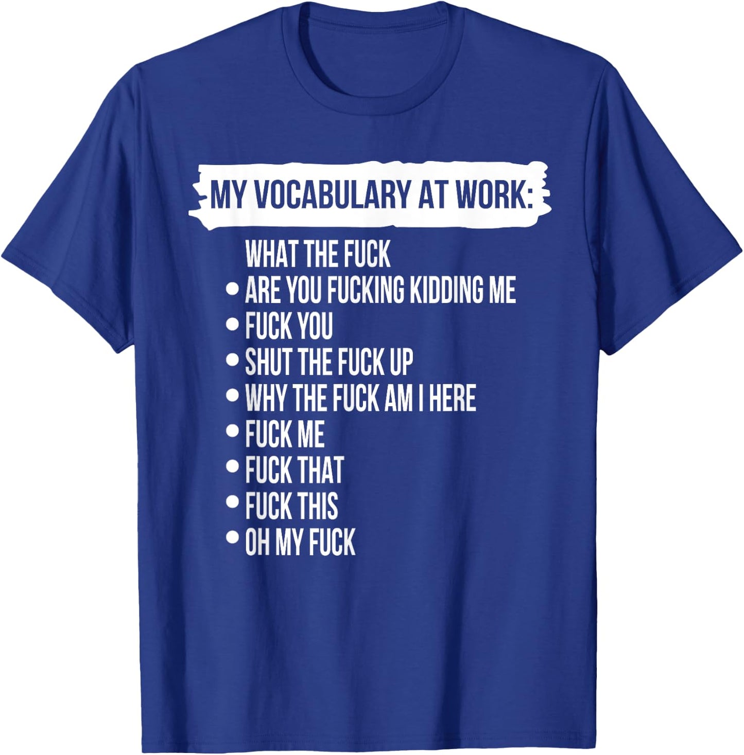 Funny My Vocabulary At Work Shirt - Black - Short Sleeve - Classic Fit - Small - Mother's Day - Fun - Dancing - Cotton Blend - Lightweight - Stretchable - Women's & Men's - Spring T-Shirt - T-Shirt | Royal