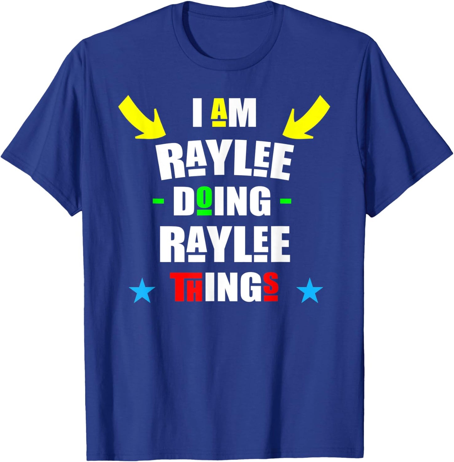 I'm Raylee Doing Raylee Things Cool Funny Christmas T-Shirt - T-Shirt | Royal