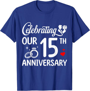 Celebrating Our 15th Wedding Anniversary Marriage 15 Years T-Shirt - T-Shirt | Royal